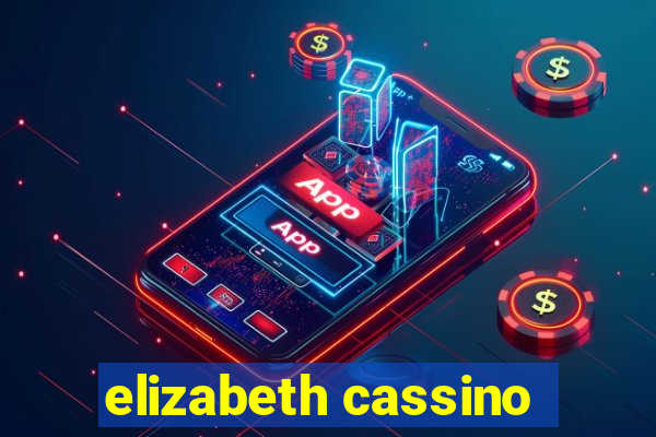 elizabeth cassino